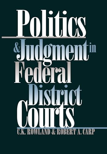 Beispielbild fr Politics and Judgment in Federal District Courts zum Verkauf von -OnTimeBooks-