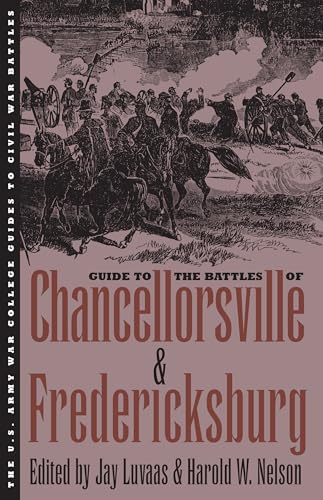 Beispielbild fr Guide to the Battles of Chancellorsville and Fredericksburg (Guides to Civil War Battles) zum Verkauf von AwesomeBooks