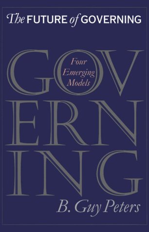Beispielbild fr The Future of Governing: Four Emerging Models (Studies in Government and Public Policy) zum Verkauf von HPB-Red