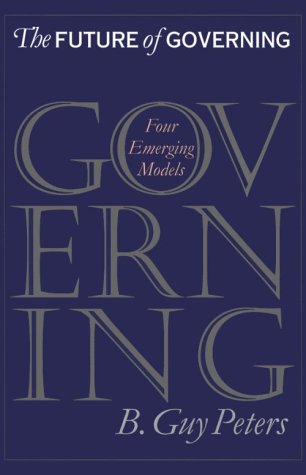 Stock image for The Future of Governing: Four Emerging Models (Studies in Government and Public Policy) for sale by HPB-Red