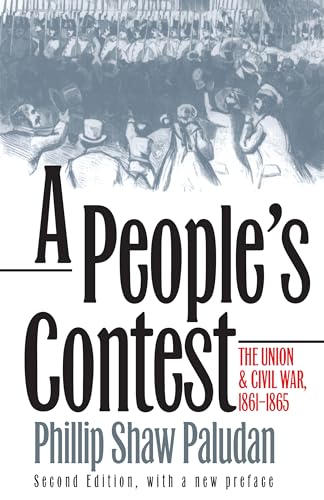 Stock image for A People's Contest : The Union and Civil War, 1861-1865?Second Edition, with a New Preface for sale by Better World Books