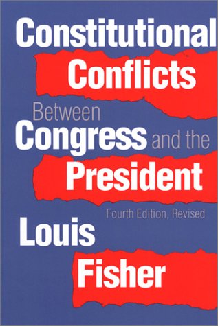 Stock image for Constitutional Conflicts Between Congress and the President for sale by Better World Books