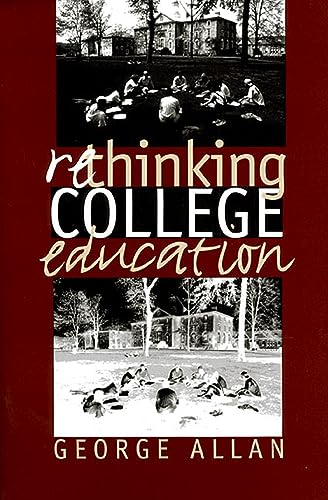 Stock image for Rethinking College Education for sale by Better World Books