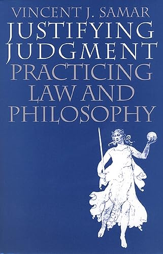 Stock image for Justifying Judgment: Practicing Law and Philosophy for sale by HPB-Red