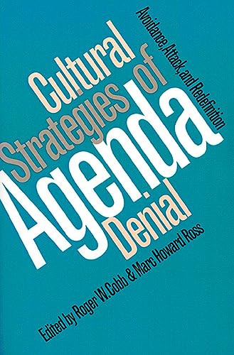 9780700608560: Cultural Strategies of Agenda Denial: Avoidance, Attack, and Redefinition (Studies in Government and Public Policy)