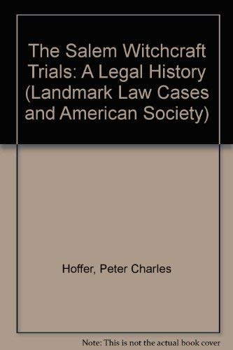 9780700608584: The Salem Witchcraft Trials: A Legal History