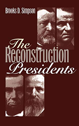 9780700608966: The Reconstruction Presidents