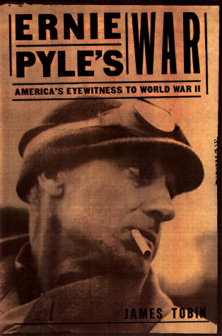 9780700608973: Ernie Pyle's War: America's Eyewitness to World War II