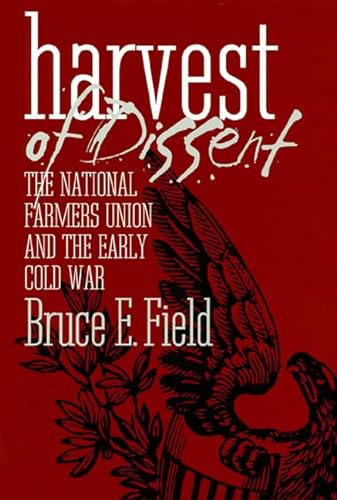 Imagen de archivo de Harvest of Dissent : The National Farmers Union and the Early Cold War a la venta por Better World Books