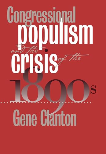 Beispielbild fr Congressional Populism and the Crisis of the 1890s zum Verkauf von Great Matter Books