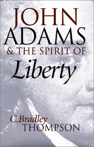 Imagen de archivo de John Adams and the Spirit of Liberty a la venta por Read&Dream