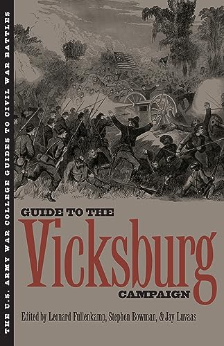 Beispielbild fr The Guide to the Vicksburg Campaign (U.S. Army War College Guides to Civil War Battles, Vol 6) zum Verkauf von BooksRun