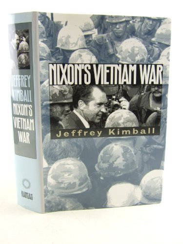 9780700609246: Nixon's Vietnam War (Modern War Studies)