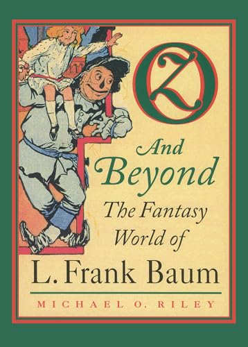 9780700609338: Oz and Beyond: The Fantasy World of L. Frank Baum
