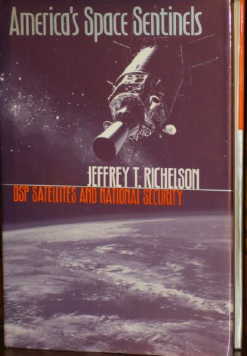Beispielbild fr American's Space Sentinels : DSP Satellites and National Security zum Verkauf von Better World Books