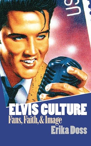 Beispielbild fr Elvis Culture : Fans, Faith, and Image zum Verkauf von Better World Books: West