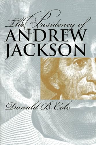 Stock image for The Presidency of Andrew Jackson (American Presidency (Univ of Kansas Paperback)) for sale by SecondSale