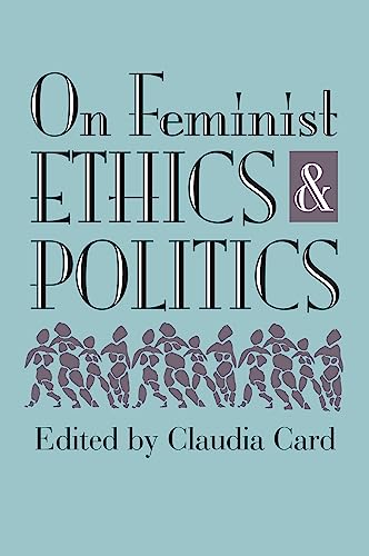 Beispielbild fr On Feminist Ethics and Politics zum Verkauf von Open Books