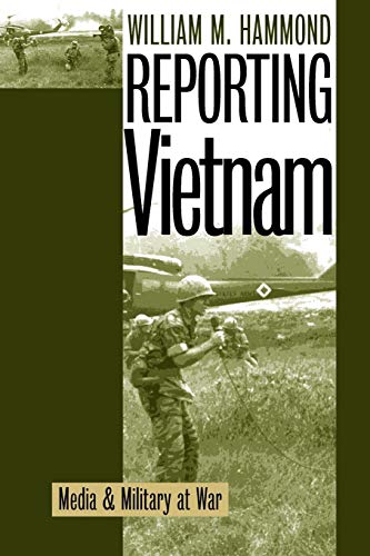 9780700609956: Reporting Vietnam: Media and Military at War