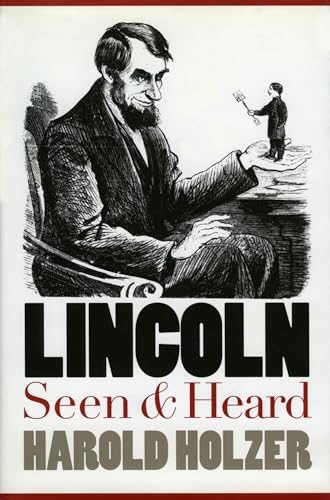 Lincoln Seen and Heard: