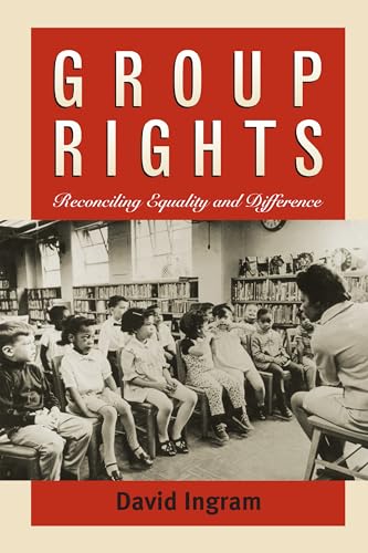 Beispielbild fr Group Rights: Reconciling Equality and Difference zum Verkauf von ThriftBooks-Dallas