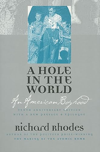 9780700610389: A Hole in the World: An American Boyhood?Tenth Anniversary Edition
