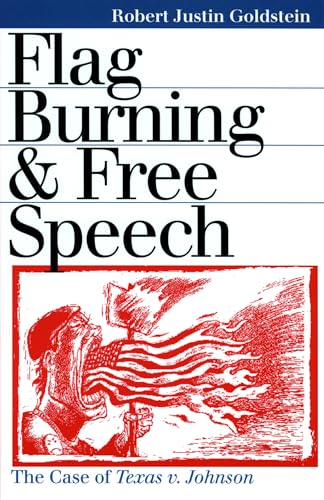 Stock image for Flag Burning and Free Speech: The Case of Texas v. Johnson for sale by Wonder Book