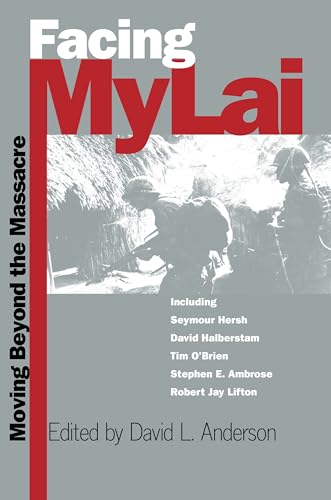 Stock image for Facing My Lai: Moving Beyond the Massacre for sale by SecondSale