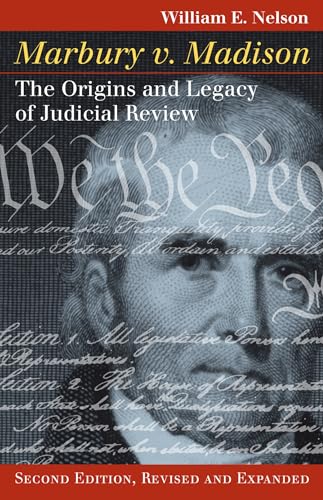 9780700610624: Marbury V. Madison: The Origins and Legacy of Judicial Review (Landmark Law Cases & American History) (Landmark Law Cases and American Society)