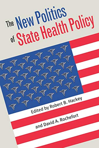Imagen de archivo de The New Politics of State Health Policy a la venta por Better World Books