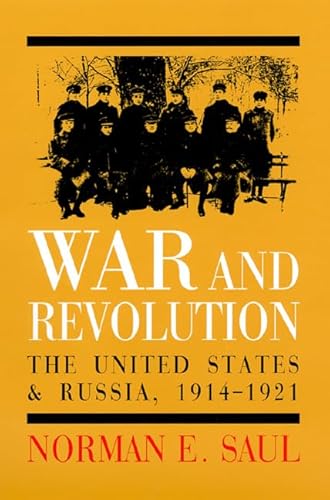 9780700610907: War and Revolution: The United States and Russia, 1914-1921
