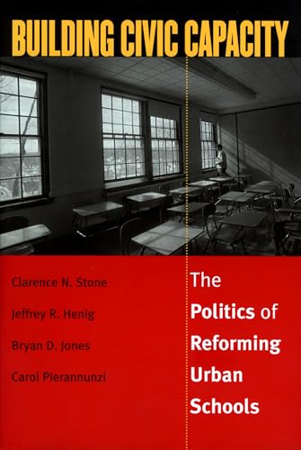 Beispielbild fr Building Civic Capacity : The Politics of Reforming Urban Schools zum Verkauf von Better World Books