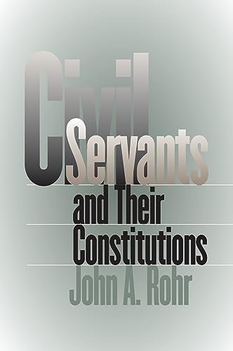 Stock image for Civil Servants and Their Constitutions for sale by ThriftBooks-Atlanta