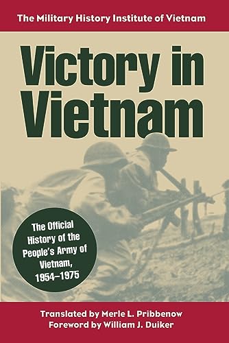 Stock image for Victory in Vietnam: The Official History of the People's Army of Vietnam, 1954-1975 (Modern War Studies) for sale by HPB-Diamond