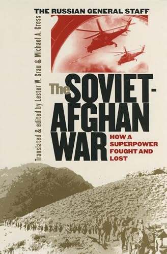 9780700611867: The Soviet-Afghan War: How a Superpower Fought and Lost (Modern War Studies)