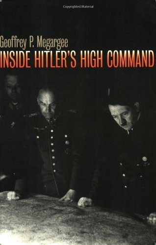 Stock image for Inside Hitler's High Command (Modern War Studies) for sale by Lake Country Books and More