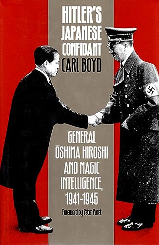 9780700611898: Hitler's Japanese Confidant: General Oshima Hiroshi and MAGIC Intelligence, 1941-1945 (Modern War Studies)
