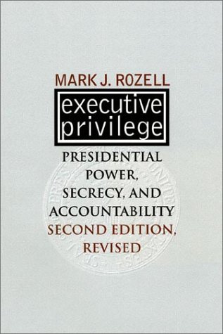 Stock image for Executive Privilege: Presidential Power, Secrecy, and Accountability (Studies in Government and Public Policy) for sale by Dunaway Books