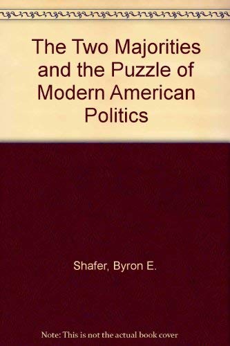 9780700612352: The Two Majorities and the Puzzle of Modern American Politics