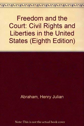 Imagen de archivo de Freedom and the Court : Civil Rights and Liberties in the United States a la venta por Better World Books