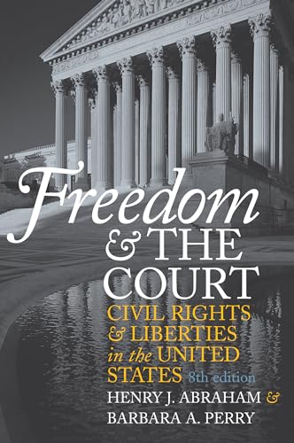 Beispielbild fr Freedom and the Court: Civil Rights and Liberties in the United States (Eighth Edition) zum Verkauf von Goodwill