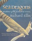 Stock image for Sea Dragons: Predators of the Prehistoric Oceans for sale by Books of the Smoky Mountains