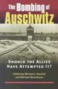Stock image for The Bombing of Auschwitz: Should the Allies Have Attempted It? for sale by BooksRun