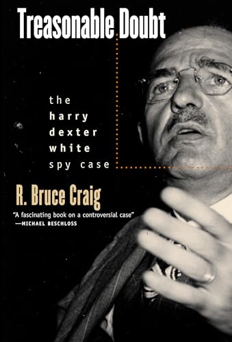 Beispielbild fr Treasonable Doubt: The Harry Dexter White Spy Case zum Verkauf von WorldofBooks