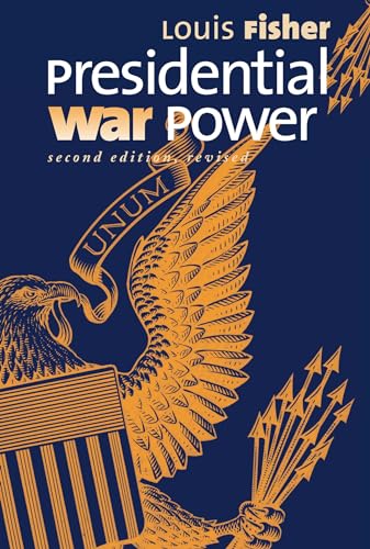9780700613335: Presidential War Power