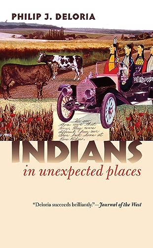 Beispielbild fr Indians in Unexpected Places zum Verkauf von Better World Books