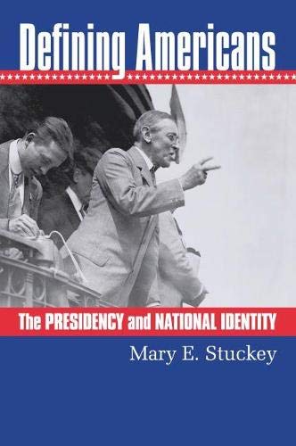 Beispielbild fr Defining Americans : The Presidency and National Identity zum Verkauf von Better World Books