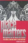 Stock image for Place Matters: Metropolitics for the 21st Century?Second Edition, Revised (Studies in Government and Public Policy) for sale by Wonder Book
