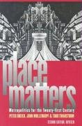 Place Matters: Metropolitics for the 21st Century- 2nd Edition, Revised (Studies in Government and Public Policy) (9780700613649) by Dreier, Peter; Mollenkopf, John; Swanstrom, Todd