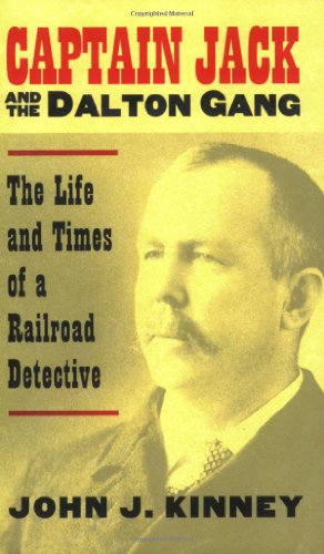 9780700614158: Captain Jack & the Dalton Gang: The Life And Times of a Railroad Detective